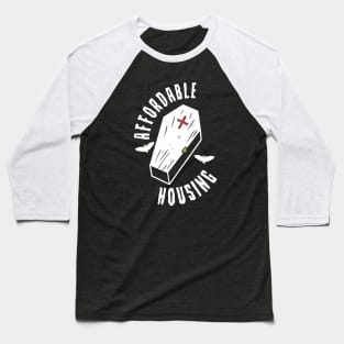 Affordable Housing Baseball T-Shirt